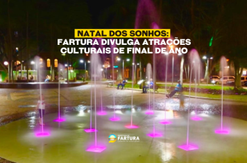 Natal dos Sonhos: Fartura divulga atrações culturais de final de ano