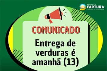 Prefeitura informa que entrega de verduras será amanhã (13)