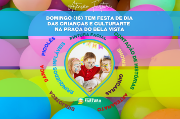 Atenção Fartura: Domingo (16) tem Festa de Dia das Crianças e CulTurArte na Praça no Bela Vista 