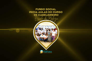 Escola da Beleza: Fundo Social inicia aulas do Curso de Cabeleireiro