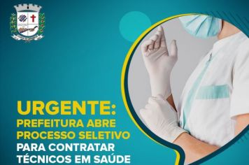 Urgente: Prefeitura abre processo seletivo para contratar técnicos em Saúde para combate à Covid-19