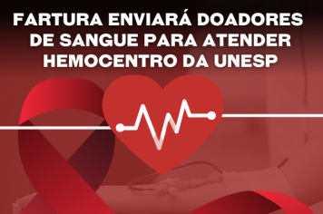 Fartura enviará mensalmente doadores de sangue para atender Hemocentro da Unesp