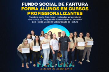 Fundo Social de Fartura forma alunos em cursos profissionalizantes