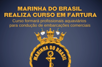 Marinha do Brasil realiza curso em Fartura