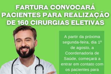 Fartura iniciará convocação de pacientes para e 160 cirurgias eletivas