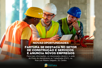 Fartura se destaca no setor de construção e serviços e anuncia novos empregos