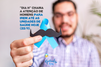 “Dia H” chama a atenção de homens para irem até as unidades de Saúde hoje (22/11)