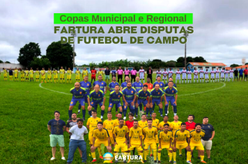 Copa Municipal e Regional: Fartura abre disputas de futebol de campo