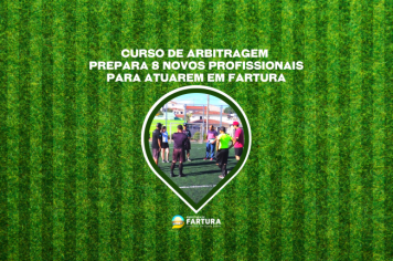 Curso de Arbitragem prepara 8 novos profissionais para atuarem em Fartura