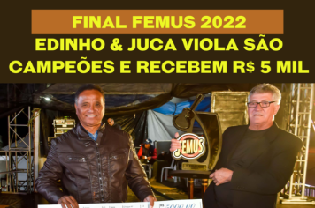 Edinho & Juca Viola são campeões do FEMUS 2022