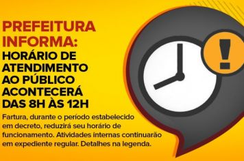 Prefeitura informa: horário de atendimento ao público acontecerá das 8h às 12h