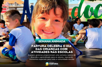 Semana Animada: Fartura celebra o Dia das Crianças com atividades nas escolas