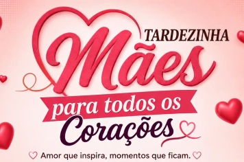 Evento Tardezinha Das Mães