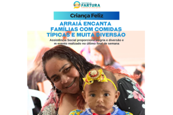 Arraiá do Criança Feliz encanta famílias com comidas típicas e muita diversão