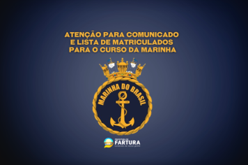 Prefeitura divulga lista de matriculados e comunicado para o Curso da Marinha