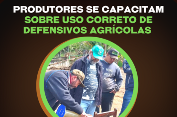 Produtores rurais se capacitam para uso correto de Defensivos Agrícolas