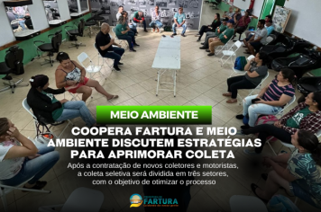 Coopera Fartura e Coordenadoria do Meio Ambiente discutem novas estratégias para aprimorar coleta seletiva