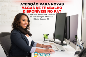 Atenção para novas vagas de trabalho disponíveis no PAT