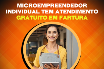 Microempreendedor individual tem atendimento gratuito em Fartura