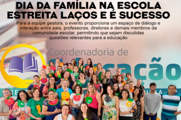 Dia da Família na Escola estreita laços e é sucesso