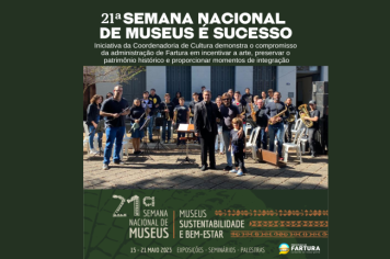 21ª Semana Nacional de Museus em Fartura é sucesso