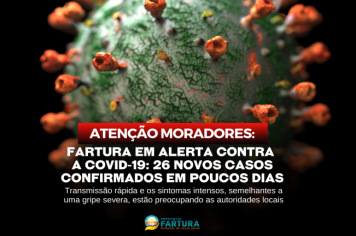 Fartura em alerta contra a Covid-19: 26 novos casos confirmados em poucos dias