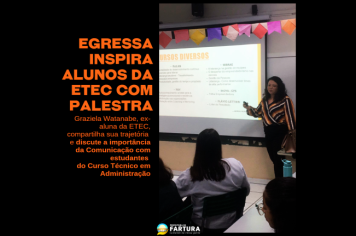 Aluna egressa inspira alunos da ETEC com palestra sobre Comunicação