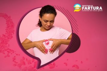 Outubro Rosa: Em Fartura, ações de prevenção marcam o mês de conscientização sobre o câncer de mama e outras doenças