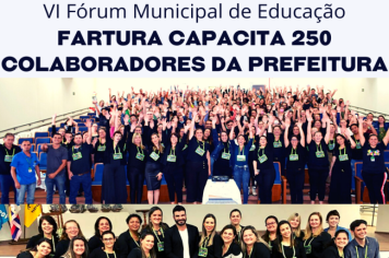 “VI Fórum Municipal de Educação” leva capacitação a 250 colaboradores da Prefeitura