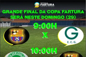 Grande final da Copa Fartura será neste domingo (29)