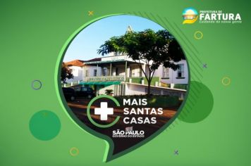 Fartura passa a integrar programa “Mais Santas Casas” do Governo do Estado