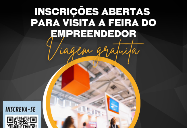 Inscrições abertas para visita a Feira do Empreendedor