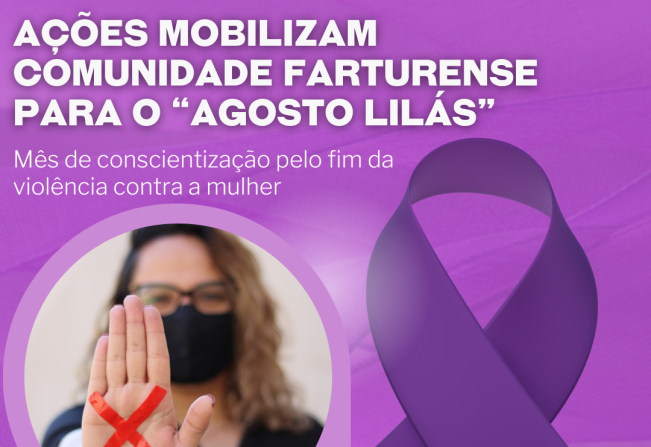 Ações mobilizam comunidade farturense para o “Agosto Lilás”