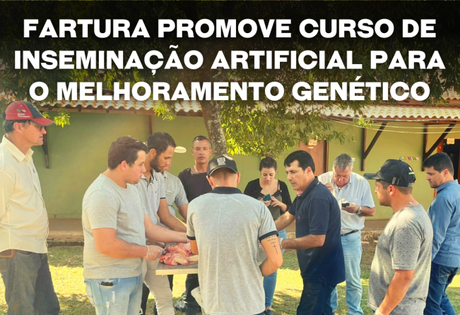 Fartura promove Curso de Inseminação Artificial para o melhoramento genético