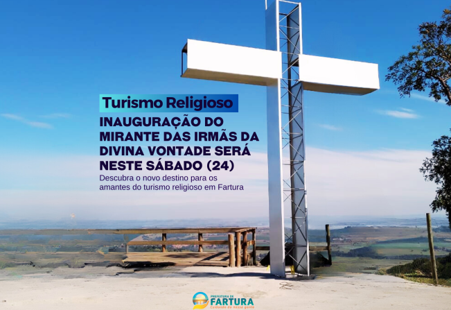 Inauguração do Mirante das Irmãs da Divina Vontade será neste sábado (24)