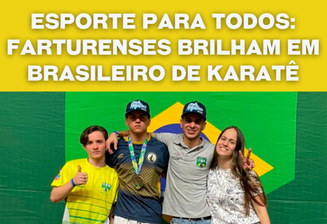 Farturenses brilham em Campeonato Brasileiro de Karatê