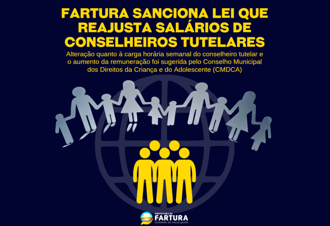 Fartura sanciona Lei que reajusta salários de conselheiros tutelares