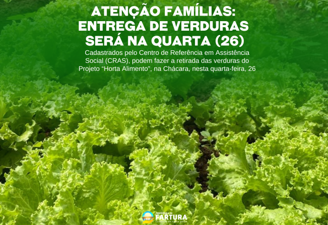 Atenção famílias: entrega de verduras na quarta-feira (26)