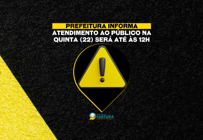 Prefeitura informa atendimento ao público na quinta-feira (22) será até às 12h