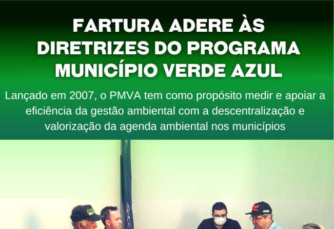 Fartura adere às diretrizes do Programa Município Verde Azul