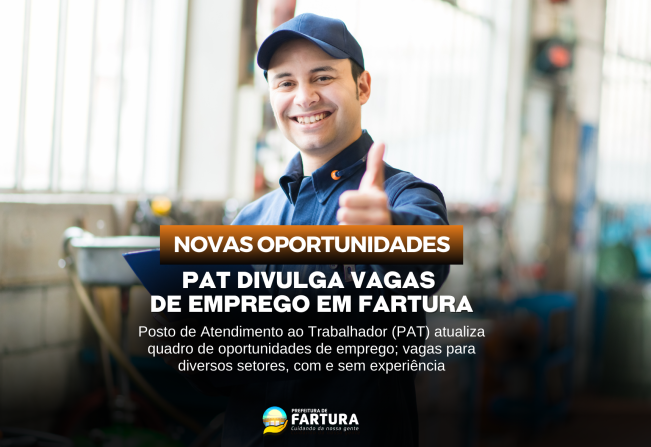 PAT divulga vagas de emprego em Fartura