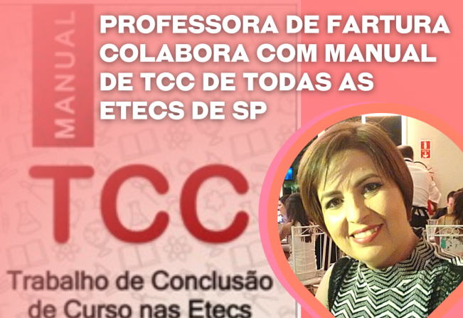 Professora de Fartura colabora com manual de TCC de todas as ETECs de SP