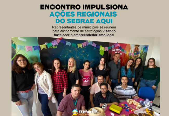 Encontro na Coordenadoria de Indústria de Fartura impulsiona ações regionais do Sebrae Aqui