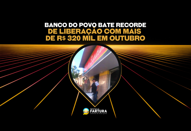 Banco do Povo bate recorde de liberação em linhas de crédito com mais de R$ 320 mil em outubro