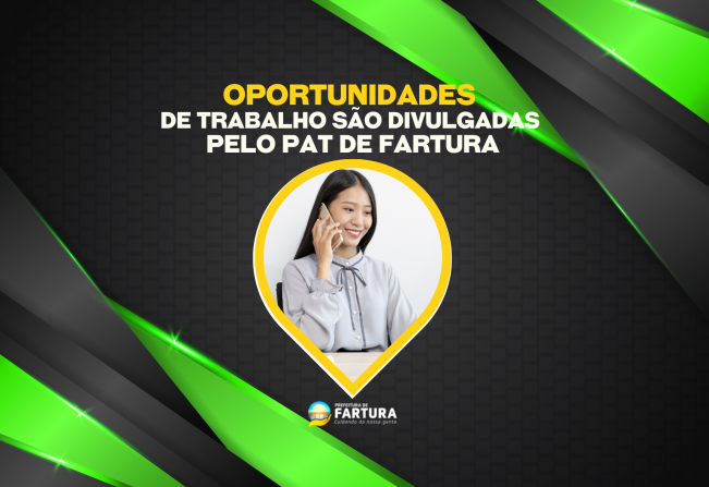 Oportunidades de trabalho são divulgadas pelo PAT de Fartura