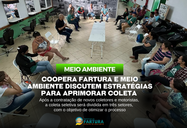 Coopera Fartura e Coordenadoria do Meio Ambiente discutem novas estratégias para aprimorar coleta seletiva