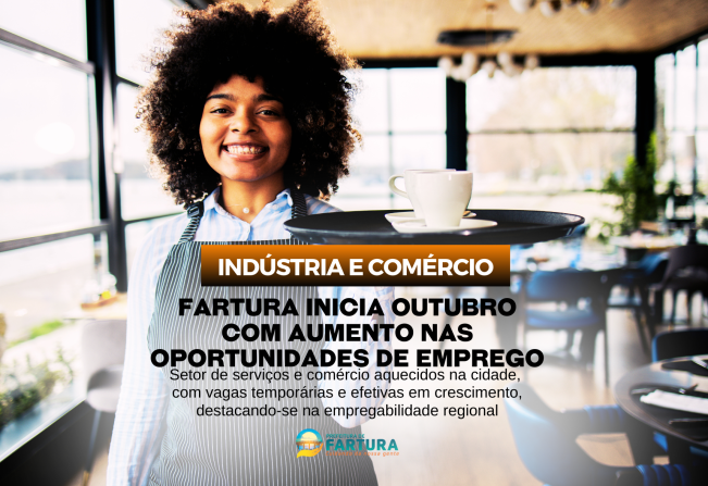 Fartura inicia outubro com aumento nas oportunidades de emprego