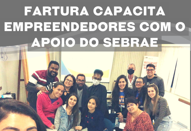 Fartura capacita empreendedores com o apoio do Sebrae