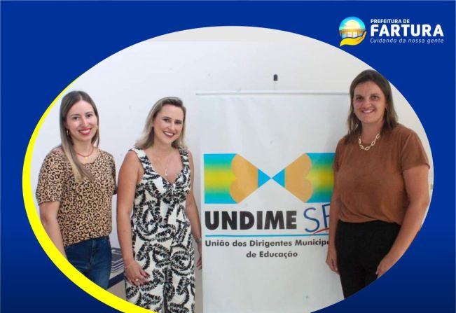 Coordenadora e supervisora de Educação de Fartura participam de encontro da UNDIME