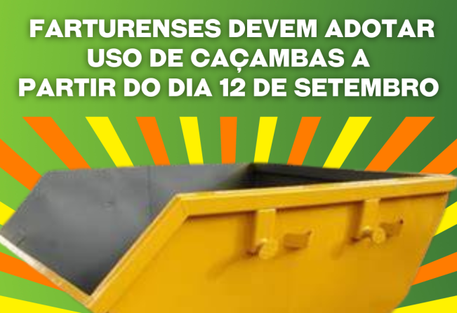 Farturenses devem adotar uso de caçambas a partir do dia 12 de setembro